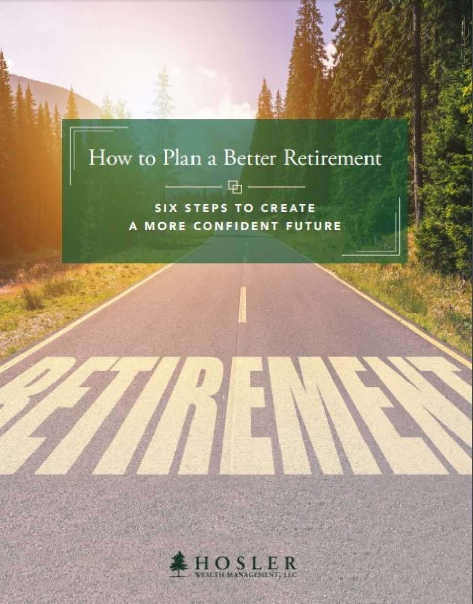 hosler ebook how to plan a better retirement - 6 steps to create a more confident future