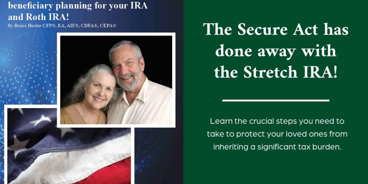 The secure act has done away with the stretch IRA! Learn the crucial steps you need to take to protect your loved ones from inheriting a significant tax burden
