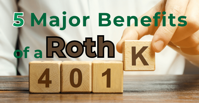 5 Benefits of a Roth 401(k)