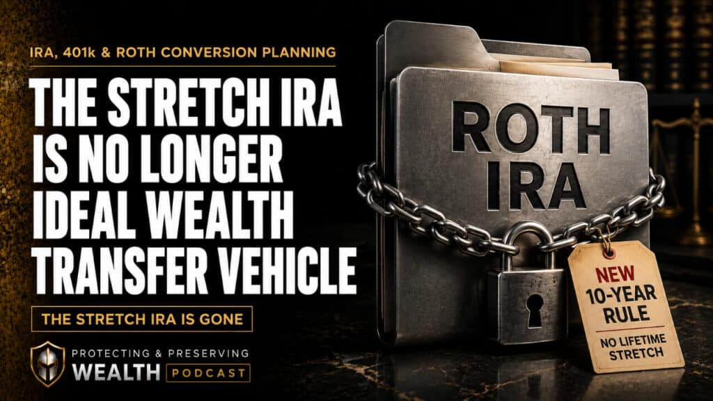 Roth IRA wealth transfer changes discussed
