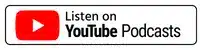 Listen On Youtube Podcasts